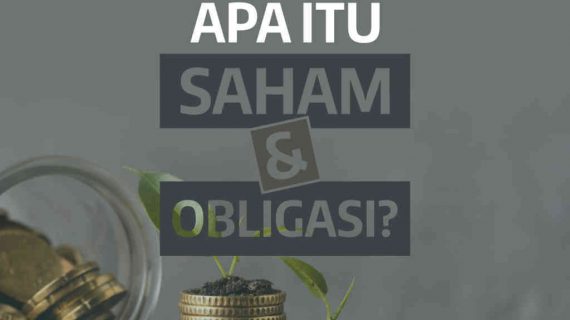 APA ITU SAHAM DAN OBLIGASI ?