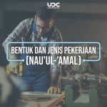 BENTUK DAN JENIS PEKERJAAN (nau’ul-’amal)