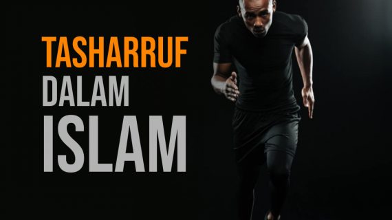TASHARRUF DALAM ISLAM