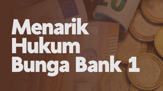 MENARIK HUKUM BUNGA BANK 1